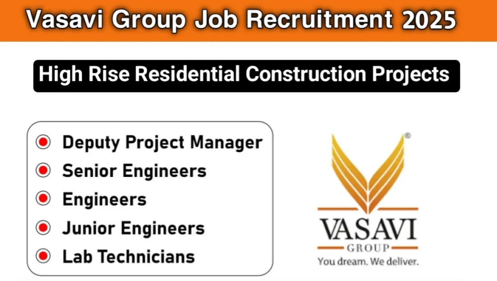 Vasavi Group Recruitment 2025